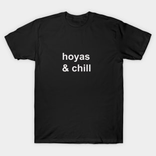 Hoyas & chill T-Shirt